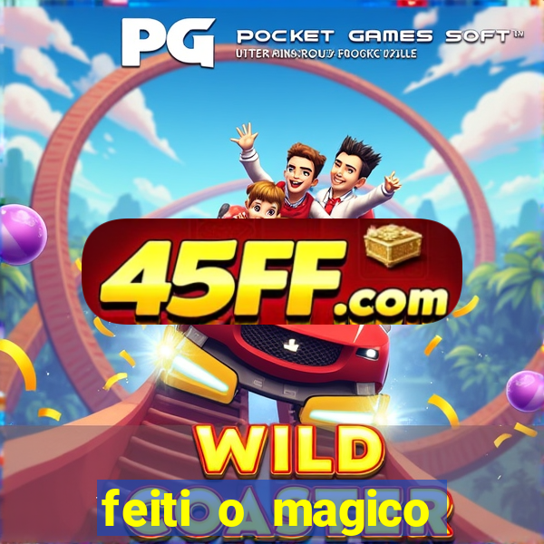 feiti o magico manga ler online